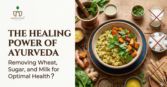 Beyond the Fad: An Ayurvedic Look at the "No Wheat, No Dairy, No Sugar" Diet